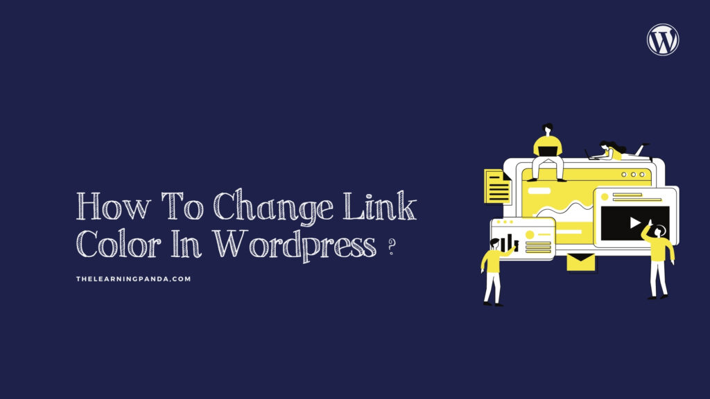 How To Change Link Color In Wordpress